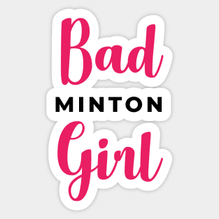 Badminton Girl - Bad Girl Sticker